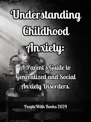 cover image of Understanding Childhood Anxiety